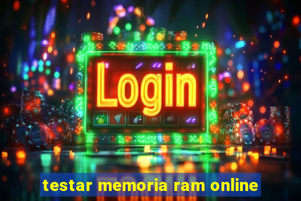 testar memoria ram online